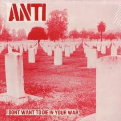 I Don't Want to Die in Your War